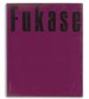 FUKASE, MASAHISA. Homo Ludence.